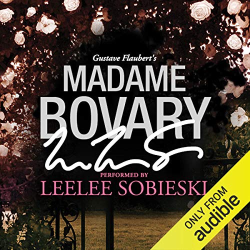 Madame Bovary A Signature Performance by Leelee Sobieski
