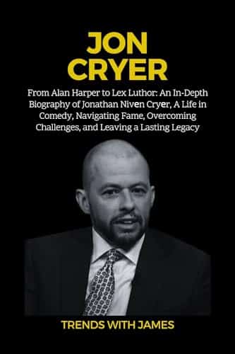 Jon Cryer From Alan Harper to Lex Luthor An In Depth Biography of Jonathan Nivn Cryr, A Life in Comedy, Navigating Fame, Overcoming Challenges, and ... Politicians and Thriller Events)