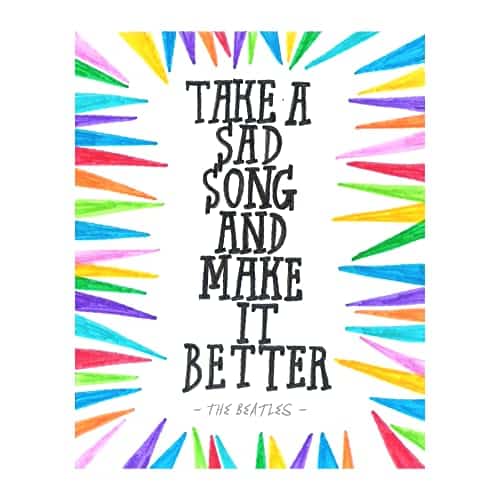 The Beatles Take Bad Song Make It Better Vintage Music Wall Art Decor This Ready to Frame Song Lyrics Wall Art Print Is Good for Music Room Office Studio and Room Decor Unframed X