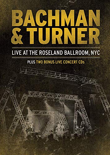BACHMAN & TURNER LIVE@ROSELAND BALLROOM,NYC DVD+CD
