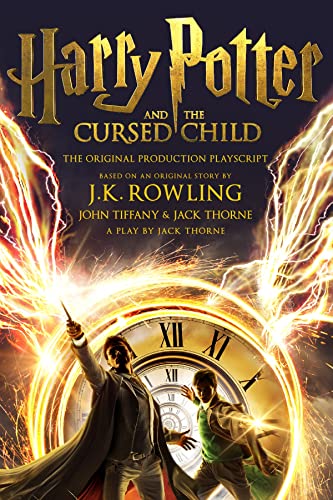 Harry Potter and the Cursed Child Parts One and Two The Official Playscript of the Original West End Production
