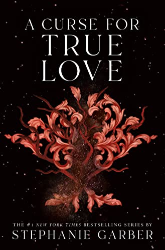 A Curse for True Love (Once Upon a Broken Heart Book )